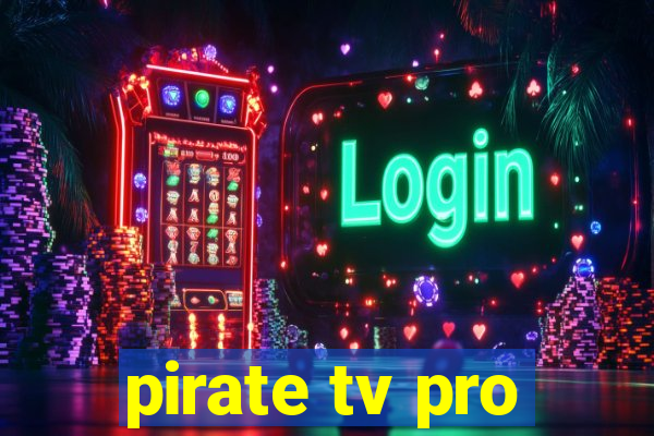 pirate tv pro